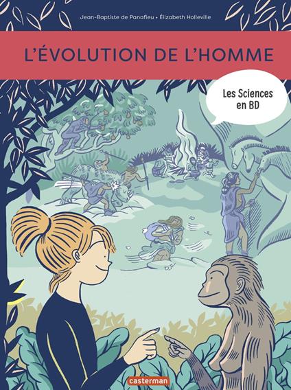 Les sciences en BD - L'Évolution de l'Homme - Panafieu Jean-Baptiste De,Élizabeth Holleville - ebook