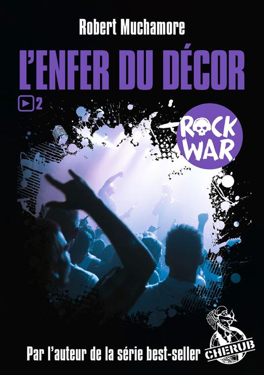 Rock War (Tome 2) - L'enfer du décor - Robert Muchamore - ebook