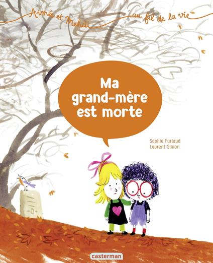Aimée et Mehdi... au fil de la vie (Tome 3) - Ma grand-mère est morte - Sophie Furlaud,Laurent Simon - ebook