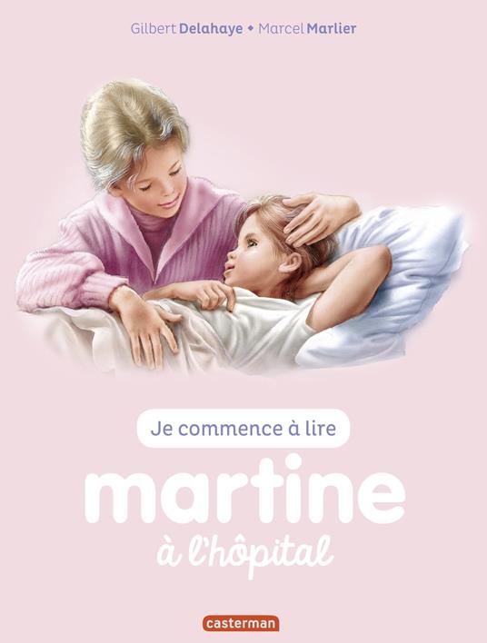 Je commence à lire avec Martine - Martine à lhôpital - Marcel Marlier,Gilbert Delahaye - ebook