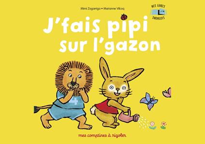 Mes comptines à rigoler - Jfais pipi sur lgazon - Mimi Zagarriga,Marianne Vilcoq - ebook