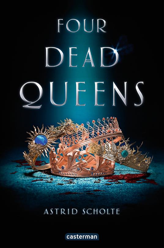 Four Dead Queens - Astrid Scholte - ebook