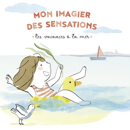 Mon imagier des sensations - Les vacances à la mer - Virginie Le Pape,Maud Legrand - ebook