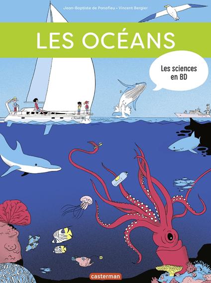Les sciences en BD - Les Océans - Panafieu Jean-Baptiste De,Vincent Bergier - ebook
