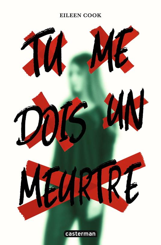 Tu me dois un meurtre - Eileen Cook - ebook