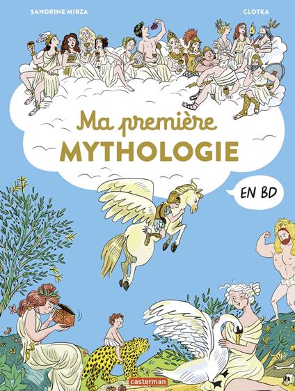 La mythologie en BD - Ma première mythologie en BD - Mirza Sandrine,Clotka - ebook
