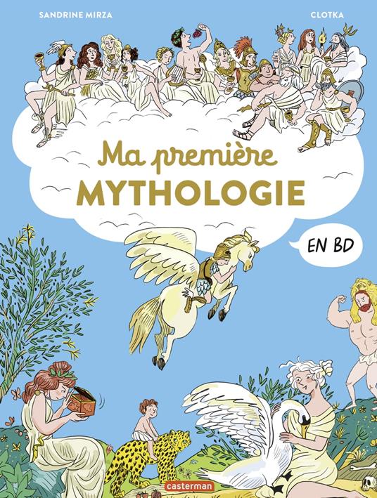 La mythologie en BD - Ma première mythologie en BD - Mirza Sandrine,Clotka - ebook