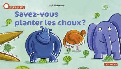 Savez-vous planter les choux ? - Nathalie Dieterlé - ebook