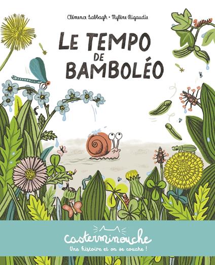 Casterminouche - Le Tempo de Bamboléo - Clémence Sabbagh,Mylène Rigaudie - ebook