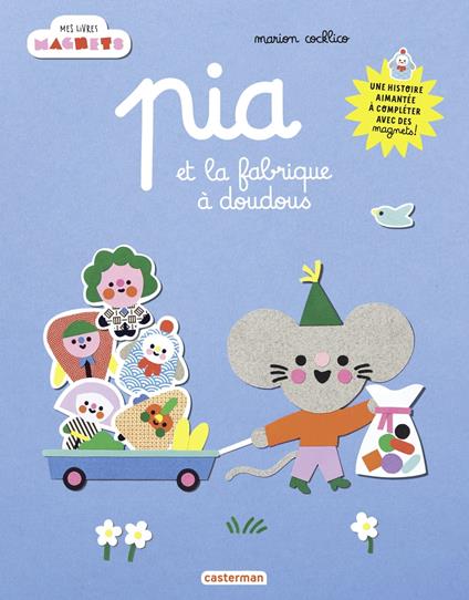 Mes livres magnets - Pia et la fabrique à doudous - Marion Cocklico - ebook