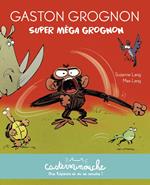 Gaston Grognon - Super méga grognon