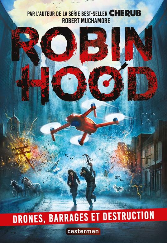 Robin Hood (Tome 4) - Drones, barrages et destruction - Robert Muchamore - ebook