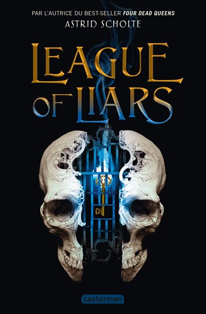 league of liars - Astrid Scholte - ebook