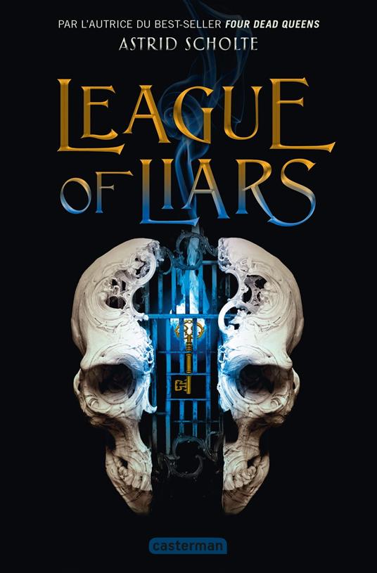 league of liars - Astrid Scholte - ebook
