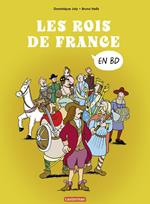 L'histoire de France en BD. Les rois de France