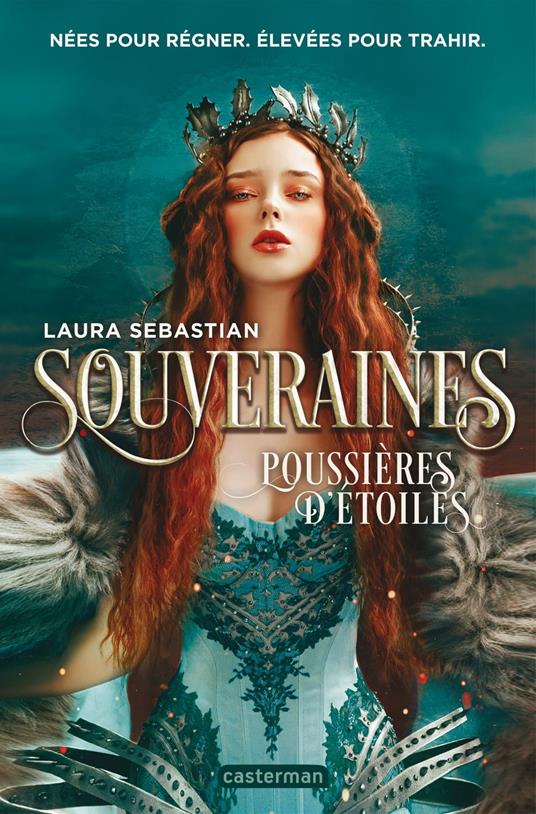 Souveraines (Tome 2) - Poussières d'étoiles - Laura Sebastian - ebook