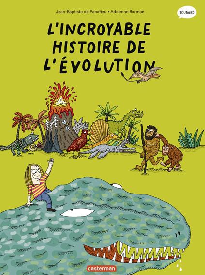 Les sciences en BD- L'Incroyable histoire de l'évolution - Élizabeth Holleville,Panafieu Jean-Baptiste De - ebook