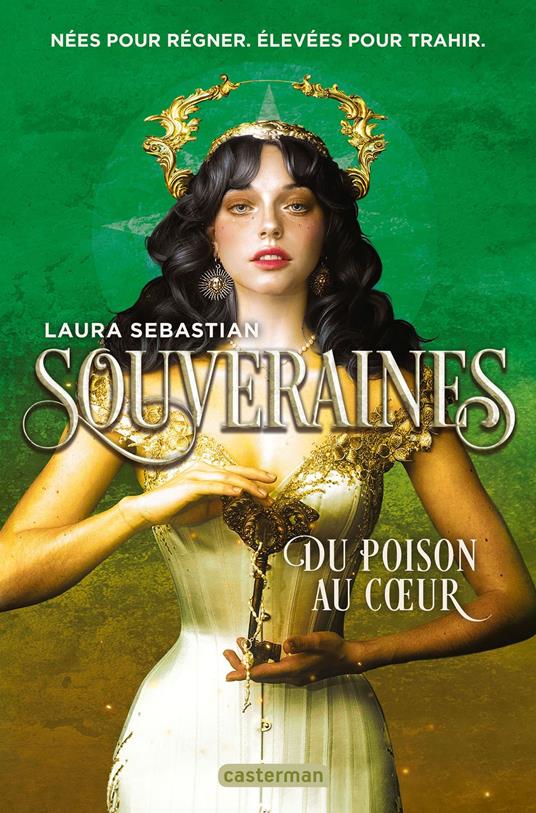 Souveraines (Tome 3) - Du poison au coeur - Laura Sebastian,Lou-Josephine Landais - ebook
