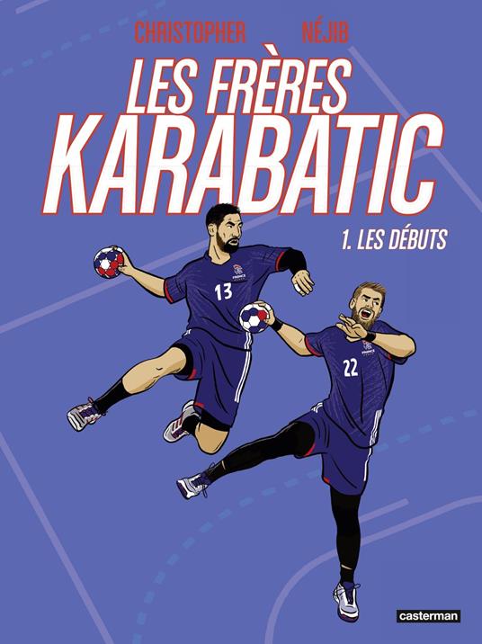 Les Frères Karabatic (Tome 1)