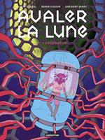 Avaler la Lune (Tome 1) - L'ascenseur