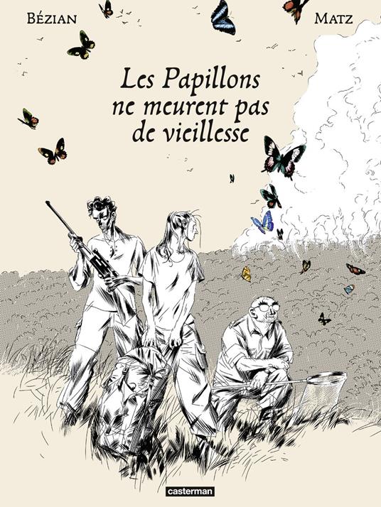 Les Papillons ne meurent pas de vieillesse