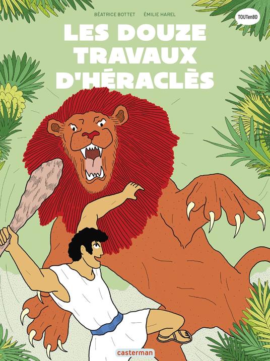 La mythologie en BD (Tome 5) - Les 12 travaux d'Héraclès - Béatrice Bottet,Emilie Harel - ebook