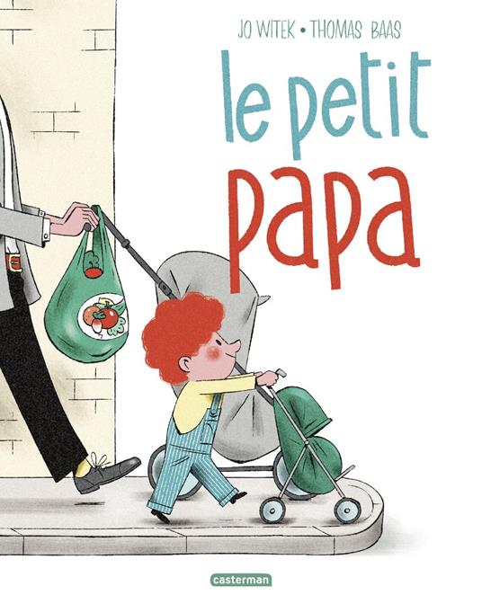 Le petit papa - Jo Witek,Thomas Baas - ebook