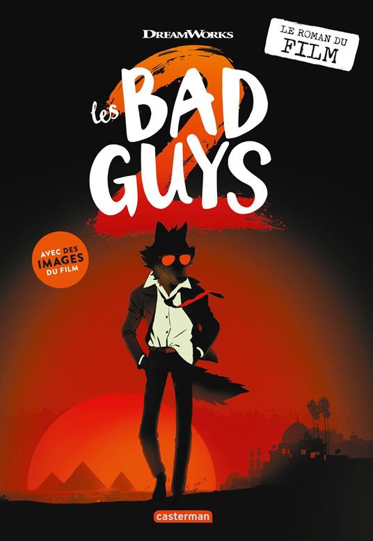 Les Bad Guys 2 - Le roman du film - Aaron Blabey - ebook