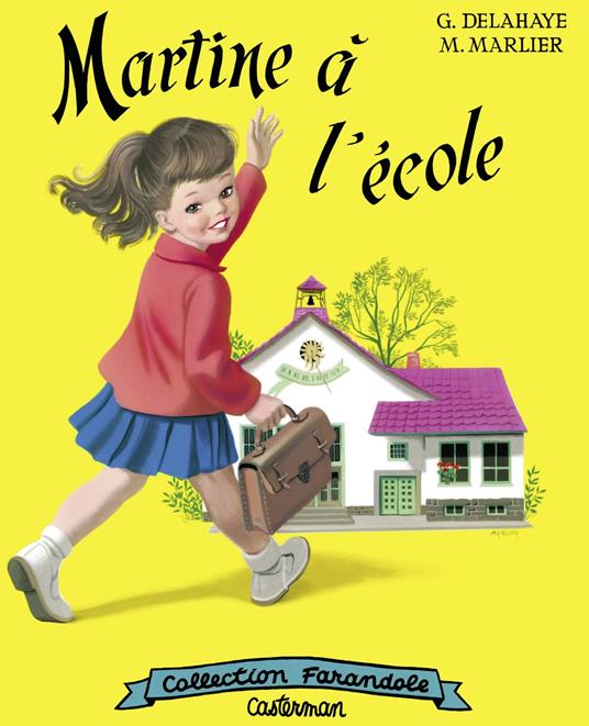 Martine à l'école - Gilbert Delahaye,Marcel Marlier - ebook