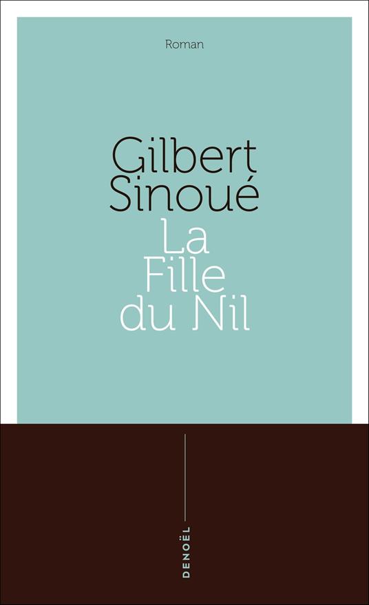 Saga égyptienne (Tome 2) - La Fille du Nil