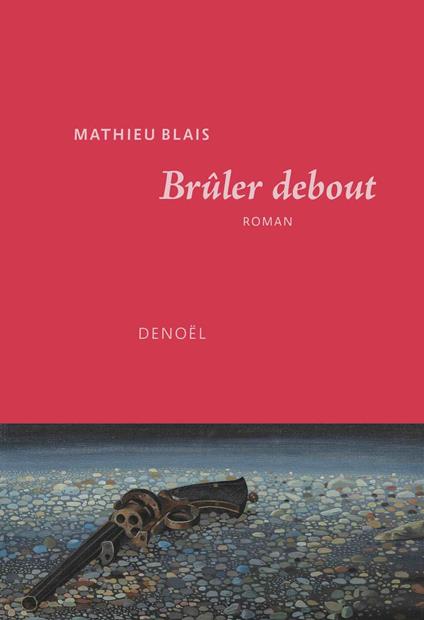 Brûler debout