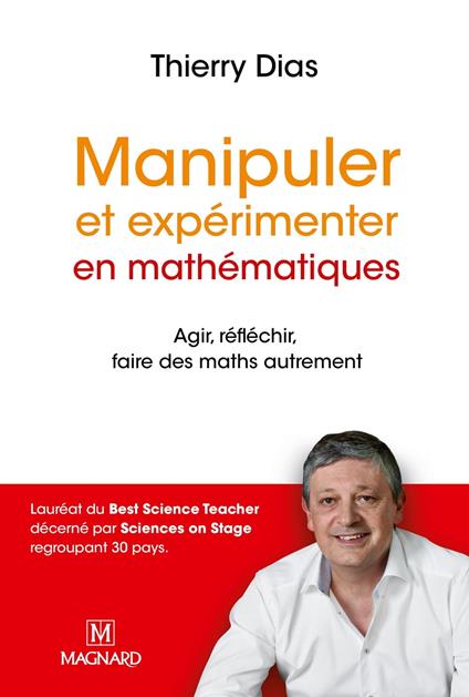 Manipuler et expérimenter en mathématiques