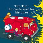 Tut, Tut ! En route avec les histoires