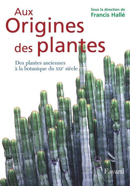 Aux origines des plantes, tome 1