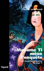 Madame Ti mène l'enquête