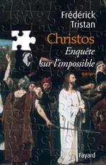 Christos, une enquête sur l'impossible