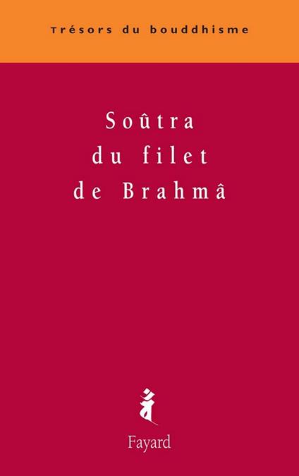 Soûtra du filet de Brahmâ