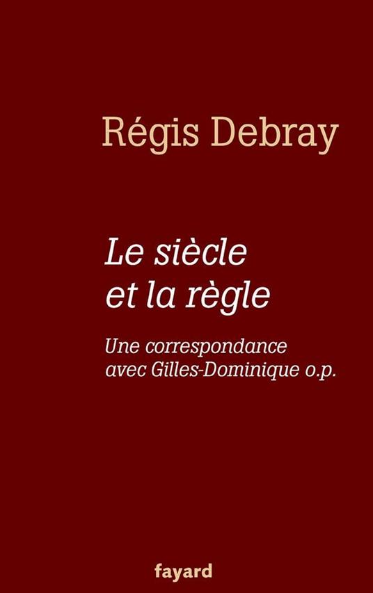 Le siècle et la règle