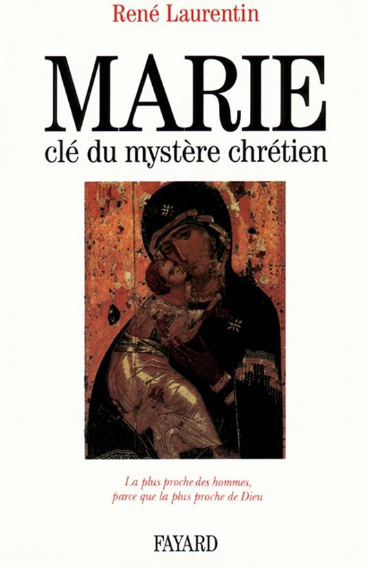 Marie, clé du mystère chrétien