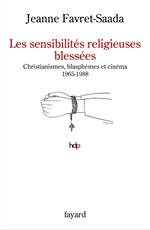 Les sensibilités religieuses blessées