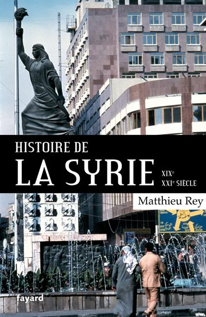 Histoire de la Syrie XIX-XXIe siècle