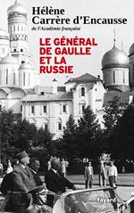 Le Général De Gaulle et la Russie