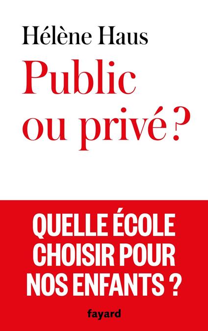 Public ou privé ?