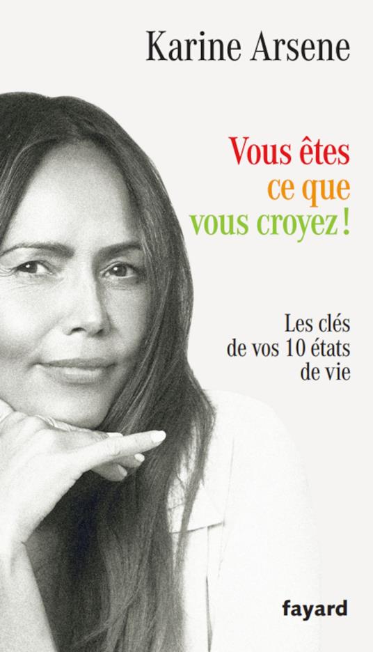 Vous êtes ce que vous croyez !