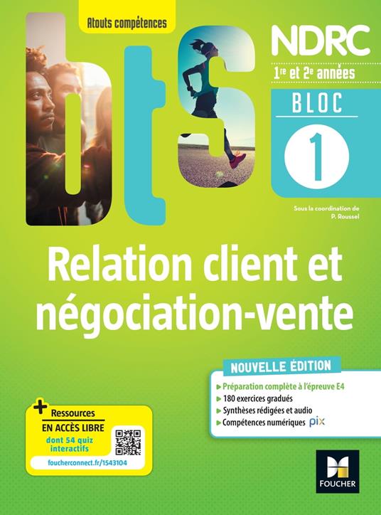 BLOC 1 - Relation client et négociation-vente - BTS NDRC 1re & 2e années - Éd.2022 Epub FXL