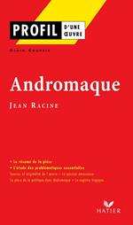 Profil - Racine (Jean) : Andromaque