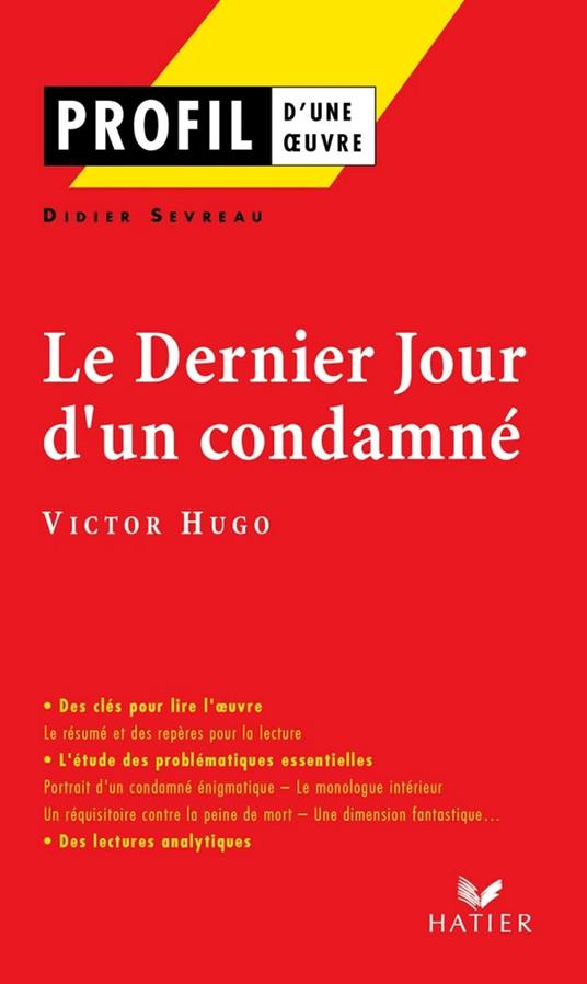Profil - Hugo (Victor) : Le Dernier jour d'un condamné