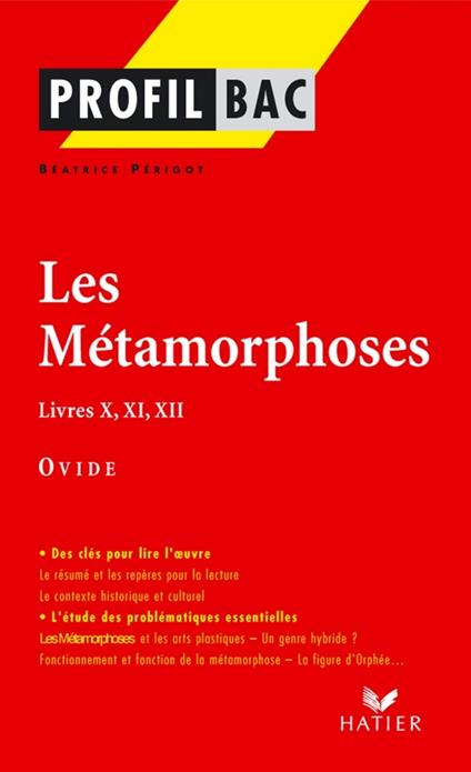 Profil - Ovide : Les Métamorphoses, Livres X, XI, XII