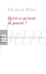 Qu'est-ce qu'avoir du pouvoir ?