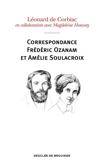 Correspondance Frédéric Ozanam et Amélie Soulacroix